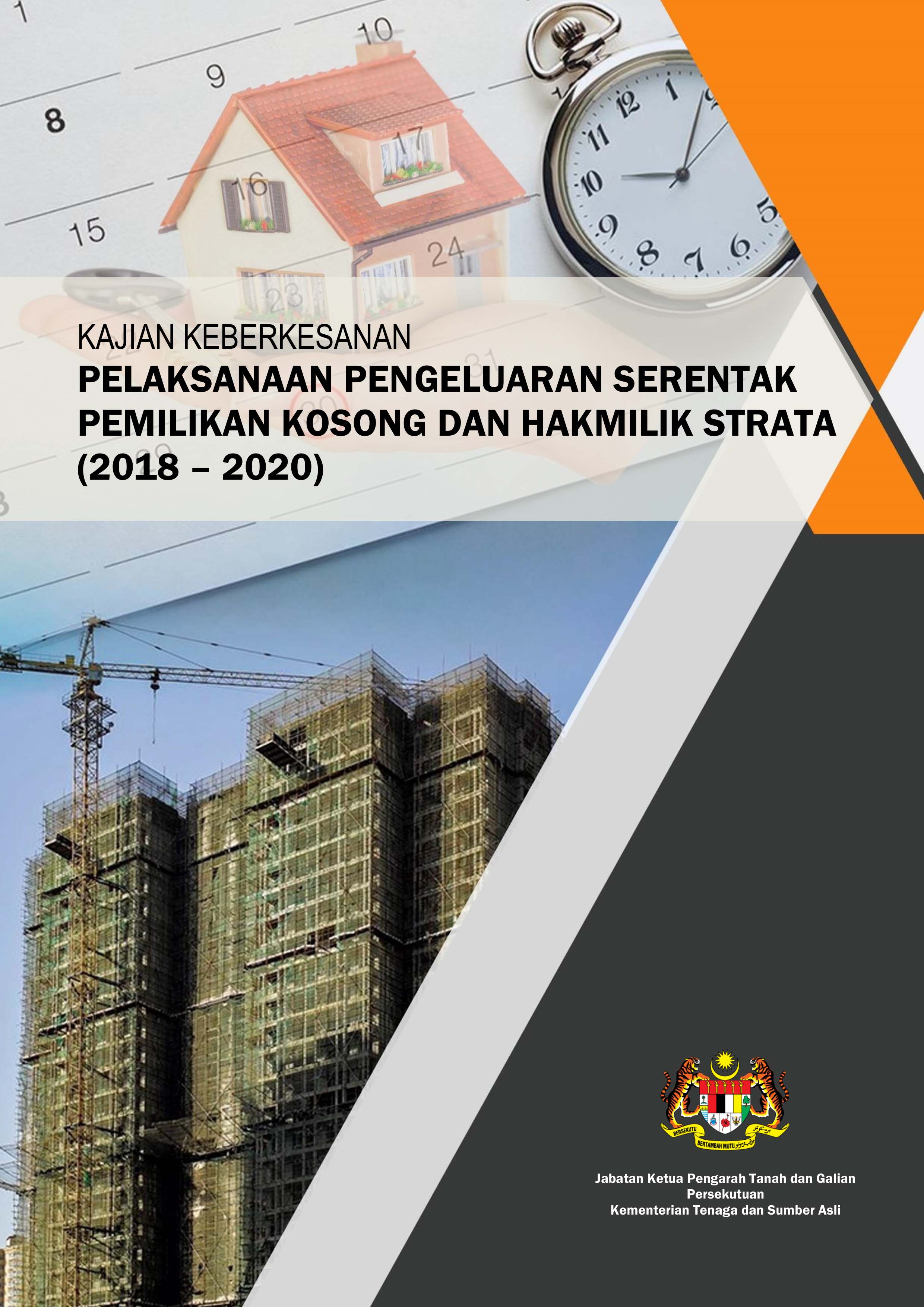 Cover KAJIAN KEBERKESANAN PELAKSANAAN PENGELUARAN SERENTAK PEMILIKAN KOSONG DAN HAKMILIK STRATA (2018 – 2020) 95x134